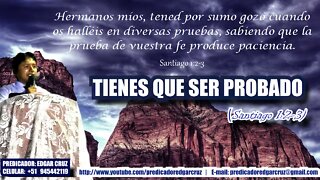 Tienes que Ser Probado - EDGAR CRUZ MINISTRIES