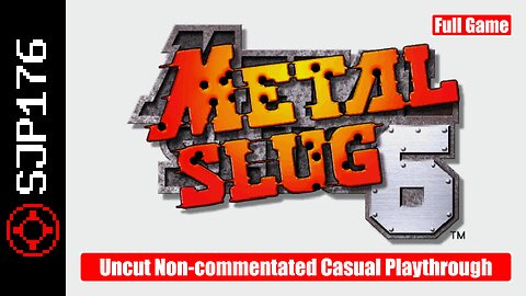 Metal Slug 6—Full Game—Uncut Non-commentated Casual Playthrough