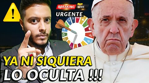 🚨 ÚLTIMO MOMENTO🔥 FRANCISCO se ALINEA con la AGENDA OSCURA!!!