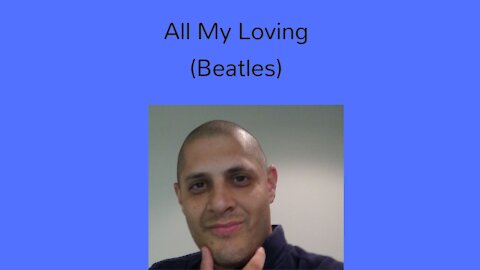 All My Loving (Beatles)