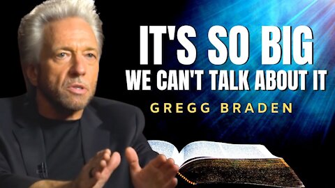 It’s So Big We Can't Talk About It | Gregg Braden (LOA)