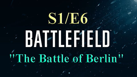 The Battle of Berlin | Battlefield S1/E6 | World War Two