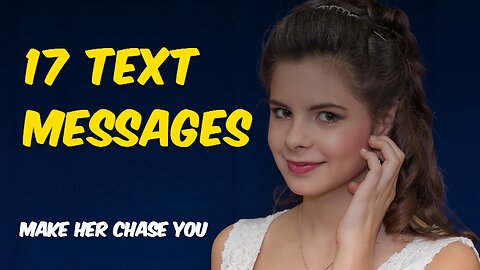 17 text messages that make her chase you📱📱📱