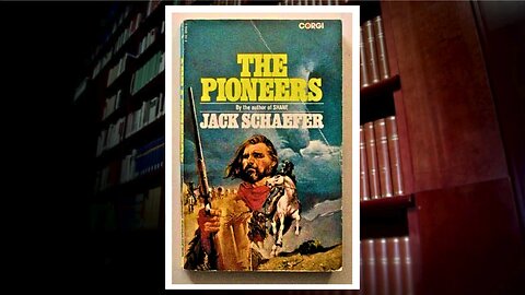 "The Pioneers" by Jack Schaefer Episode 1