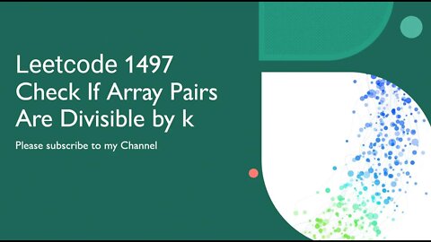 Leetcode 1497 Check If Array Pairs Are Divisible by k