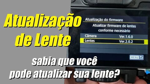 Atualização de Lentes!