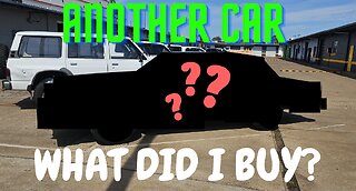 I BOUGHT ANOTHER CAR !!!