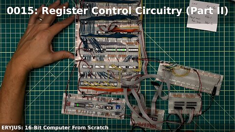 0015: Register Control Circuitry (Part II) | 16-Bit Computer From Scratch
