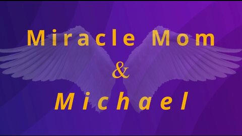 The Resurrection Wasn't a Miracle? Miracle Mom & Michael - 025