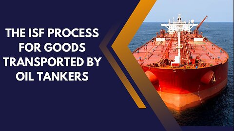 The ISF Process for Oil Tankers: A Step-by-Step Guide