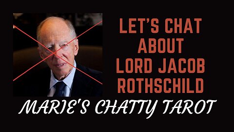 Let's Chat About "Lord" Jacob Rothschild