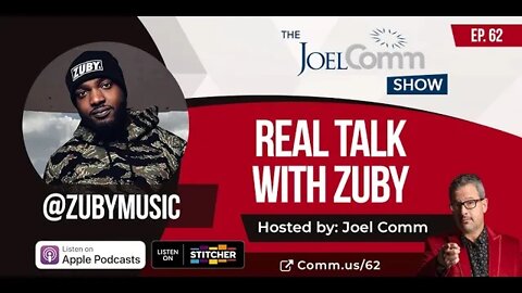 Real Talk with Zuby - The Joel Comm Show episode #62