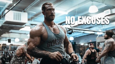 NO EXCUSES Best Motivational Video for success