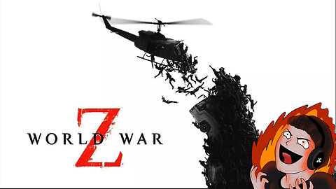 Unstoppable Z Memes! - World War Z Playthrough!