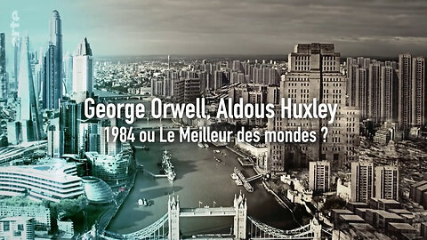 Orwell vs Huxley - 1984 ou Le meilleur des mondes [2019 - Philippe Calderon]