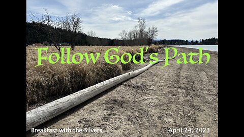 Follow God's Path - Breakfast with the Silvers & Smith Wigglesworth Apr 24