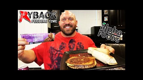 Ryback Feeding Time: Alpha Foods Chicken Fajita Burritos and Homemade Grilled Cheese Mukbang