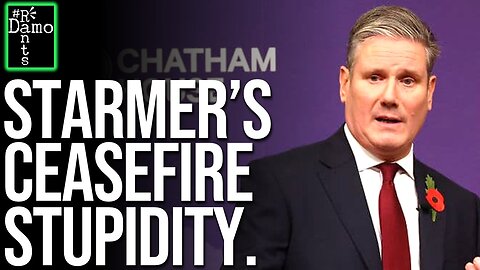 Keir Starmer’s ceasefire comments are disgusting beyond words.