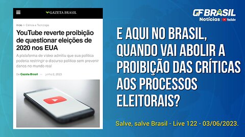 GF BRASIL Notícias - Atualizações das 21h - sabadão patriótico - Live 122 - 03/06/2023!