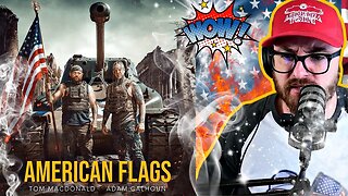 AMERICAN FLAGS | Tom MacDonald & Adam Calhoun | REACTION