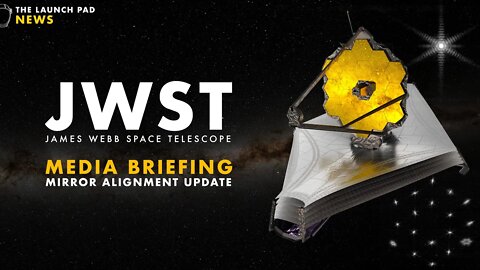 UPDATE! James Webb Media Briefing #NASA #WEBB