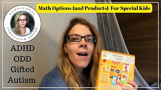 Math Homeschool Curriculum (and Games!) Options ADHD Gifted Autism ODD Neurodivergent Kids