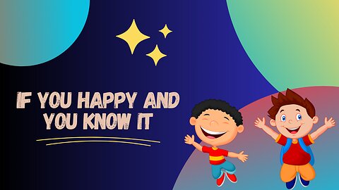 If you are happy and you know it|Kids Rhymes