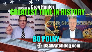 Greatest Time in History Starts Now – Bo Polny