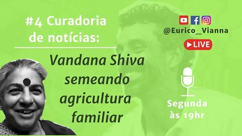 Vandana Shiva semeando Agricultura familiar