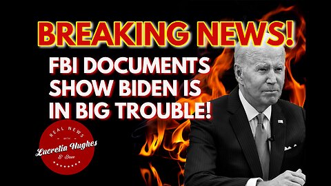 Breaking! FBI Documents Show Biden Is In BIG Trouble and more... Real News with Lucretia Hughes