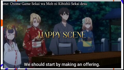 ANIME HAPPY SCENE - OTOME GAME SEKAI