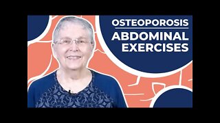 Osteoporosis: SAFE Abdominal Exercises