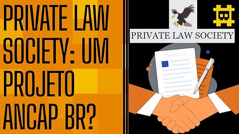 O que é o projeto Private Law Society e como funcionam os contratos, disputas e decisões - [CORTE]