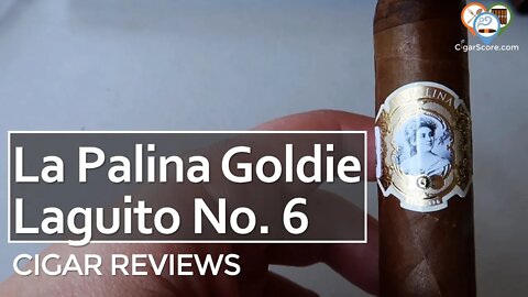 I WANTED MORE! The La Palina GOLDIE Laguito No 6 - CIGAR REVIEWS by CigarScore