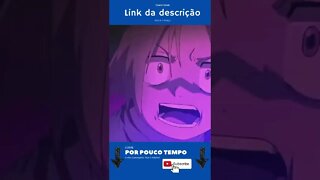 O anime de sucesso que você precisa assistir Fullmetal Alchemist #shorts