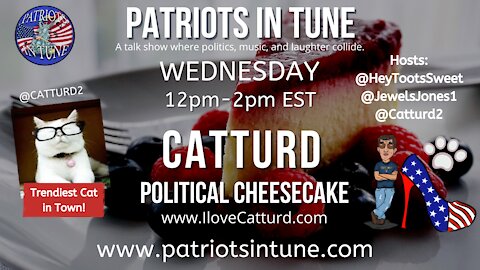 CATTURD - #NoPawsLeftBehind - Political Cheesecake - Patriots In Tune Show - Ep. #443 - 9/1/2021