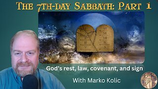 The 7th Day Sabbath Part 1