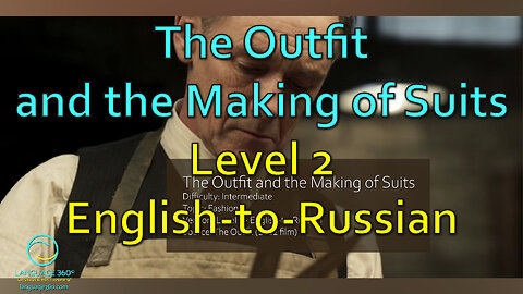 The Outfit and the Making of Suits: Level 2 - English to Russian