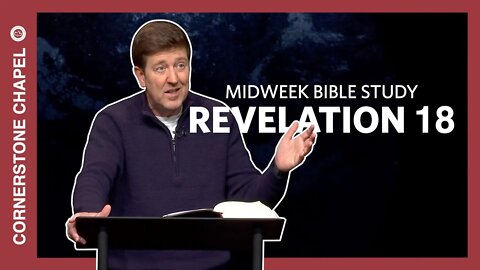 Midweek Bible Study | Revelation 18 | Gary Hamrick