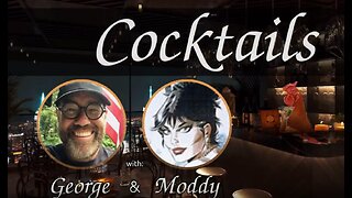 LIVE Cocktails With George & Moddy 8PM Eastern