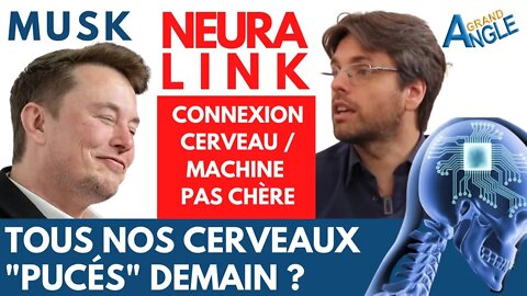 Neuralink d'ELON MUSK : Tous "pucés" demain pour pas cher ? La connexion cerveau/machine est prête