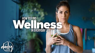 How to Find Wellness in Everyday Life