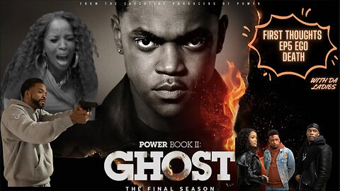 POWER BOOK 2 GHOST S3 EP5 EGO DEATH FIRST THOUGHTS