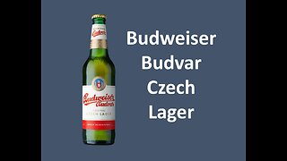 Budweiser Budvar Czech Lager & Czech Mates Review