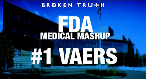 FDA Medical Mashup #1 VAERS