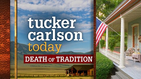 Tucker Carlson Today | Death of Tradition: Sohrab Ahmari