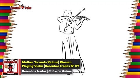 Mulher Tocando Violino| Woman Playing Violin |Desenhos Irados Nº 07| 2021