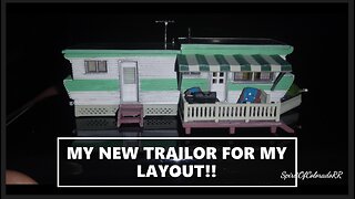 A NEW TRAILOR FOR THE LAYOUT AND A MINI TOUR OF MY LAYOUT!