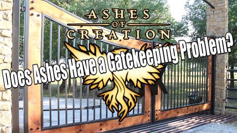 Does Ashes of Creation Have A Gatekeeping Problem?