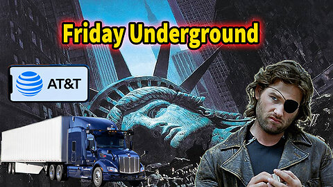 Friday Underground! Escape from New York 2024, Truckers shutting it down! At&t and Internet Hack?!